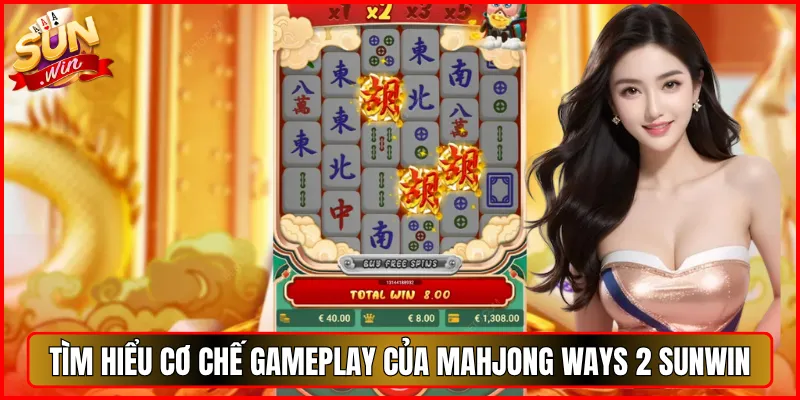 Tìm Hiểu Cơ Chế Gameplay Của Mahjong Ways 2 Sunwin